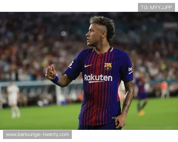 内马尔每90分钟创造力与终结能力平衡解析